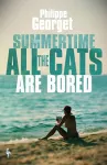Summertime, All the Cats Are Bored packaging