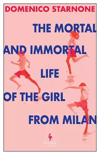 The Mortal and Immortal Life of the Girl from Milan cover