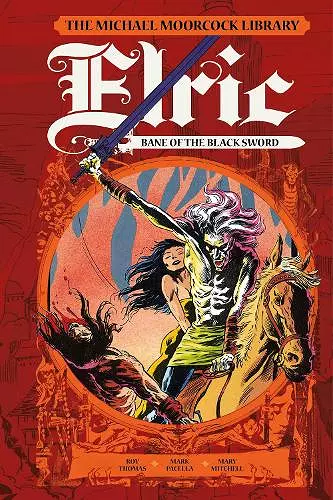 The Moorcock Library: Elric: Bane of the Black Sword cover