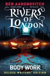 Rivers of London Vol. 1: Body Work Deluxe Writers' Edition cover