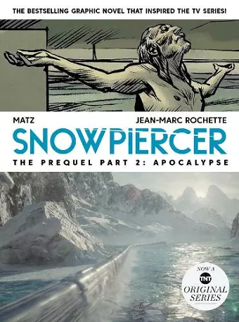 Snowpiercer: Prequel Vol. 2: Apocalypse cover
