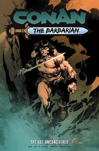 Conan the Barbarian: The Age Unconquered cover