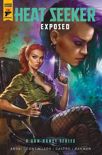 Heat Seeker: Exposed. A Gun Honey Series cover