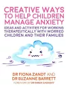 Creative Ways to Help Children Manage Anxiety cover
