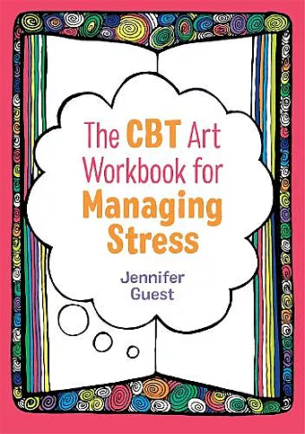 The CBT Art Workbook for Managing Stress cover