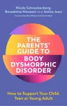The Parents' Guide to Body Dysmorphic Disorder cover