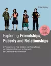 Exploring Friendships, Puberty and Relationships cover