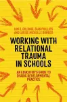 Working with Relational Trauma in Schools cover