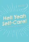 Hell Yeah Self-Care! cover