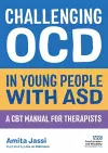 Challenging OCD in Young People with ASD cover