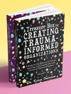 A Treasure Box for Creating Trauma-Informed Organizations packaging