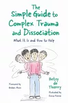 The Simple Guide to Complex Trauma and Dissociation cover