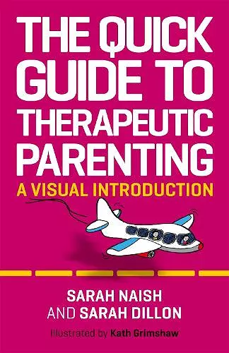 The Quick Guide to Therapeutic Parenting cover