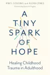 A Tiny Spark of Hope cover