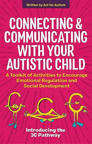Connecting and Communicating with Your Autistic Child cover