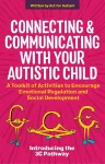 Connecting and Communicating with Your Autistic Child cover