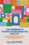 The Handbook of Trauma-Transformative Practice cover
