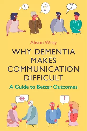 Why Dementia Makes Communication Difficult cover