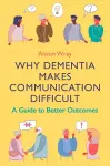 Why Dementia Makes Communication Difficult cover