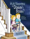 What Happened to Daddy's Body? cover