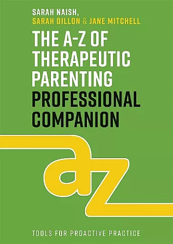 The A-Z of Therapeutic Parenting Professional Companion cover
