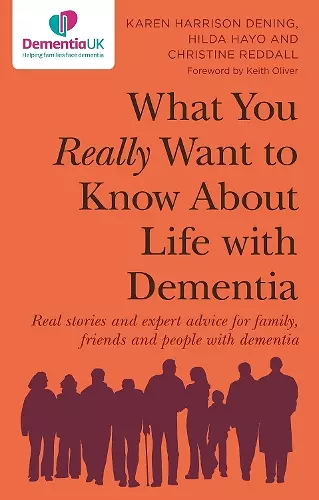 What You Really Want to Know About Life with Dementia cover