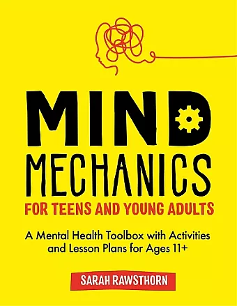 Mind Mechanics for Teens and Young Adults cover