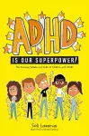 ADHD Is Our Superpower packaging