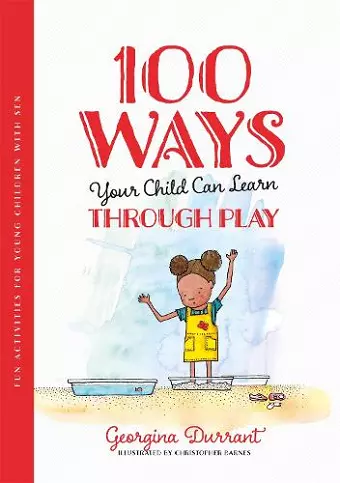 100 Ways Your Child Can Learn Through Play cover