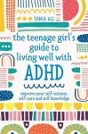 The Teenage Girl's Guide to Living Well with ADHD cover