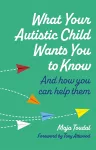 What Your Autistic Child Wants You to Know packaging