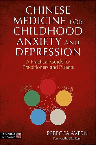 Chinese Medicine for Childhood Anxiety and Depression cover