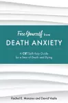 Free Yourself from Death Anxiety cover