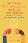 Armchair Conversations on Love and Autism cover