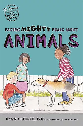 Facing Mighty Fears About Animals cover
