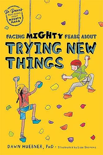 Facing Mighty Fears About Trying New Things cover