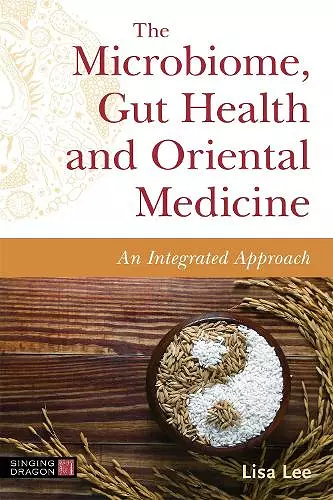 The Microbiome, Gut Health and Oriental Medicine cover