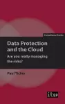 Data Protection and the Cloud - Are you really managing the risks? cover