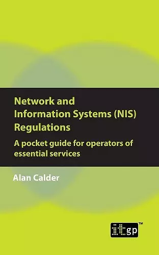 Network and Information Systems (NIS) Regulations - A pocket guide for operators of essential services cover