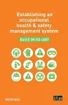 Establishing an occupational health & safety management system based on ISO 45001 cover