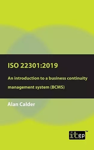 ISO 22301: 2019 - An Introduction to a Business Continuity Management System (Bcms) cover