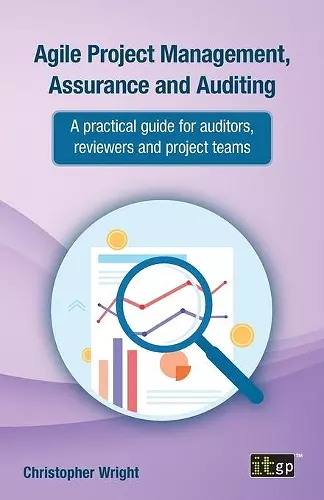 Agile Project Management, Assurance and Auditing cover