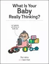 What Is Your Baby Really Thinking? cover