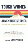 Tough Women Adventure Stories cover