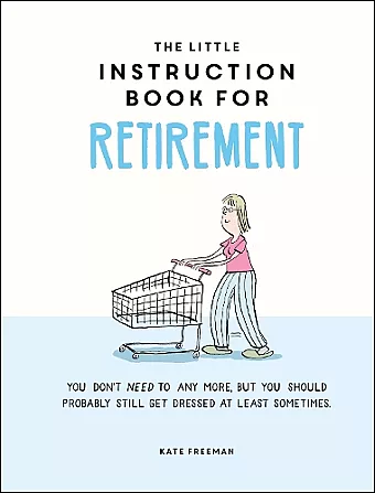 The Little Instruction Book for Retirement cover