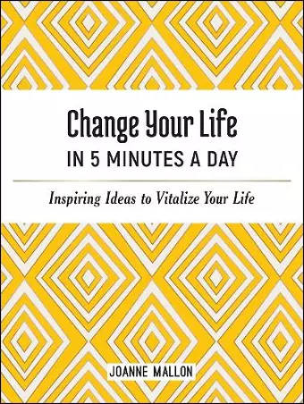 Change Your Life in 5 Minutes a Day cover