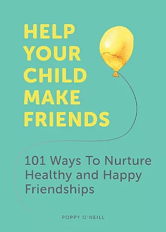 Help Your Child Make Friends cover