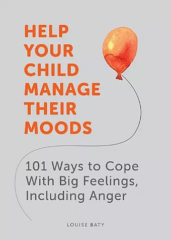 Help Your Child Manage Their Moods cover