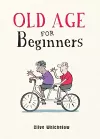Old Age for Beginners cover