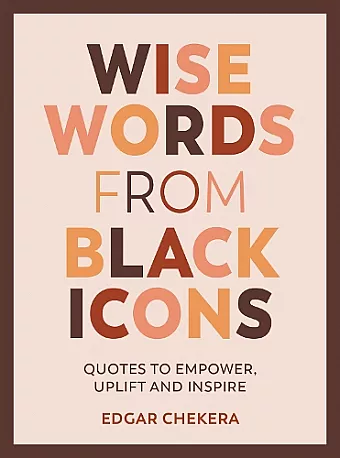 Wise Words from Black Icons cover